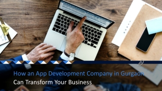 How an App Development Company in Gurgaon Can Transform Your Busines