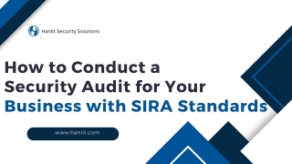 How to Conduct a  Security Audit for Your Business with SIRA Standards