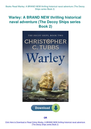 Books Read Warley A BRAND NEW thrilling historical naval adventure (The Decoy Ships series Book 2)