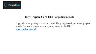 Buy Graphic Card Uk | Forgedrigs.co.uk