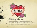 Missing Mama