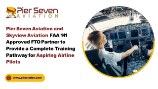 Complete Pilot Training Pathway  Pier Seven & Skyview Aviation