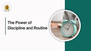 The Power of Discipline and Routine