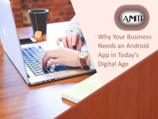 Why Your Business Needs an Android App in Today’s Digital Age