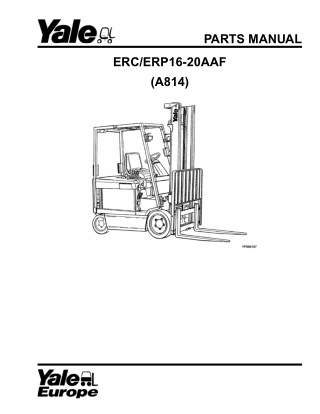 Yale (A814) ERC16-20AAF ERP16-20AAF Forklift Parts Catalogue Manual Instant Download