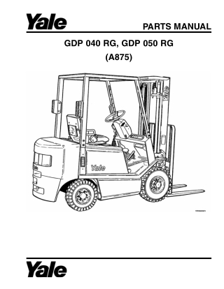 Yale (A875) GDP 040 RG, GDP 050 RG Forklift Parts Catalogue Manual Instant Download