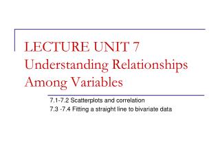 LECTURE UNIT 7 Understanding Relationships Among Variables