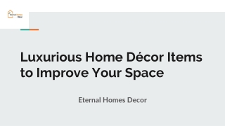 Luxurious Home Décor Items to Improve Your Space