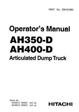 HITACHI AH350-D AH400-D ARTICULATED DUMP TRUCK Operator Manual Instant Download