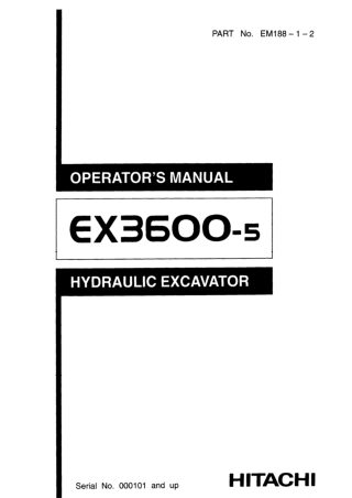 HITACHI EX3600-5 HYDRAULIC EXCAVATOR Operator Manual Instant Download (Serial No. HITACHI EX3600-5 – 001001 and up)