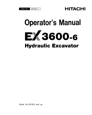 HITACHI EX3600-6 HYDRAULIC EXCAVATOR Operator Manual Instant Download (Serial No. HITACHI EX3600-6 – 001002 and up)