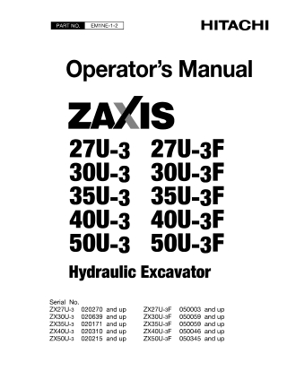 HITACHI ZAXIS 27U-3, 27U-3F, 30U-3, 30U-3F, 35U-3, 35U-3F, 40U-3, 40U-3F, 50U-3, 50U-3F Hydraulic EXCAVATOR Operator Man