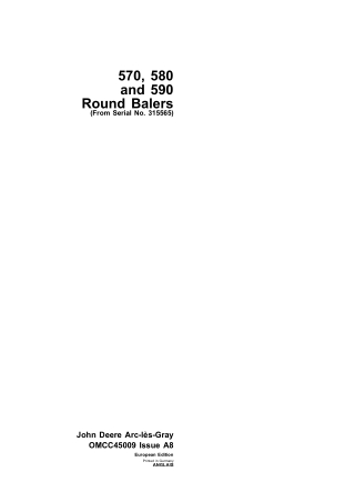 John Deere 570 580 and 590 Round Balers (Serial No.315565) Operator’s Manual Instant Download (Publication No.omcc45009)