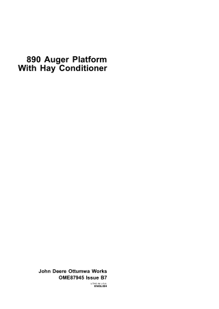 John Deere 890 Auger Platform With Hay Conditioner Operator’s Manual Instant Download (Publication No.ome87945)