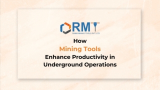 How Mining Tools Enhance Productivity in Underground Operations