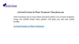 Activated Carbon In Water Treatment | Oozechem.com