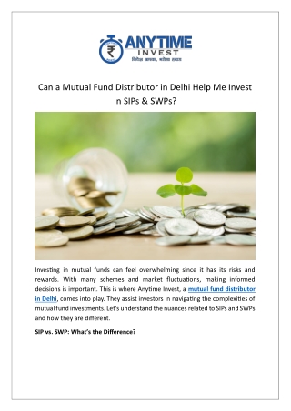 Can a Mutual Fund Distributor in Delhi Help Me Invest In SIPs & SWPs?