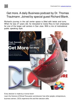 Get more. A daily Business podcast. Dr. Thomas Trautmann special guest Richard Blank.