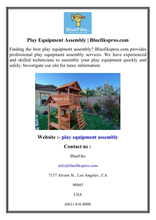 Play Equipment Assembly   Bluefikspros.com