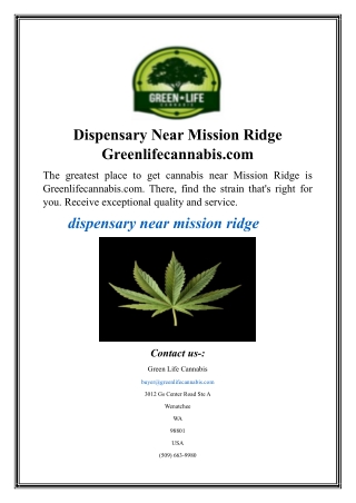 Dispensary Near Mission Ridge Greenlifecannabis