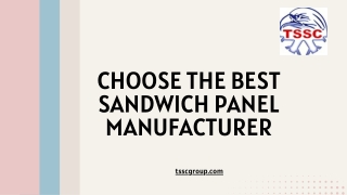 Choose the Best Sandwich Panel Manufacturer - TSSC Group