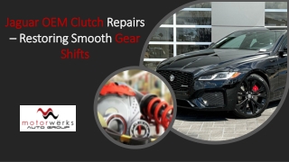 Jaguar OEM Clutch Repairs – Restoring Smooth Gear Shifts