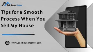 Tips for a Smooth Process When You Sell My House