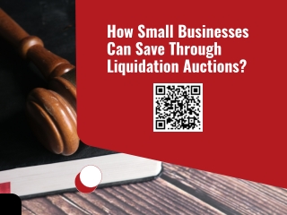 How Small Businesses Can Save Through Liquidation Auctions?