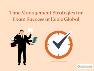 Time Management Strategies for Exam Success at Ecole Global