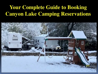 Your Complete Guide to Booking Canyon Lake Camping Reservations