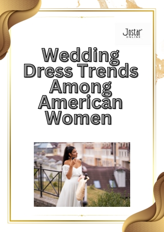 Wedding Dress Trends Among American Women