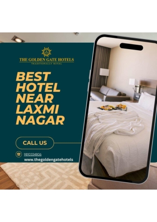 Hotel Near Laxmi Nagar – Comfortable Stay at The Golden Gate Hotel