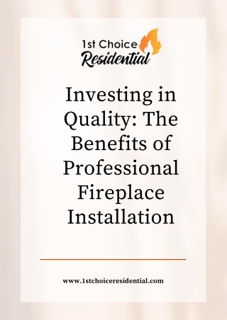 Investing in Quality: The Benefits of Professional Fireplace Installation