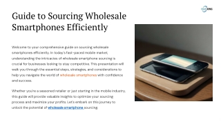 Guide to Sourcing Wholesale Smartphones Efficiently