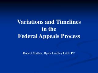 Variations and Timelines in the Federal Appeals Process