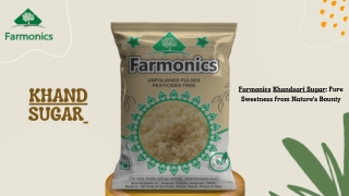 Buy the best quality khand sugar from Farmonics.