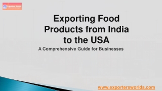 Exporting Food Products from India to the USA- Exporters Worlds