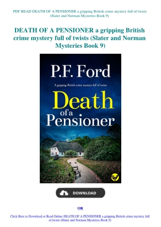 PDF READ DEATH OF A PENSIONER a gripping British crime mystery full of twists (Slater and Norman Mys