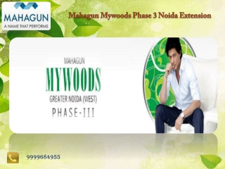 mahagun noida extension, Mahagun Mywoods Phase 3,Noida Exten