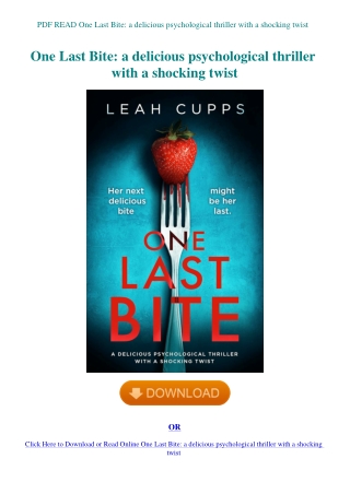PDF READ One Last Bite a delicious psychological thriller with a shocking twist