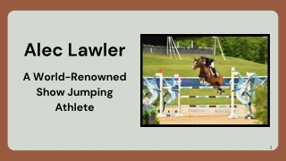 Alec Lawler - A World-Renowned Show Jumping Athlete