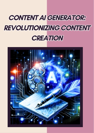 Content AI Generator Revolutionizing Content Creation
