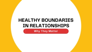 Healthy Boundaries in Relationships - Why They Matter