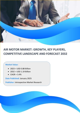 Air Motor Market Size, Share & Outlook | Latest Advancements 2024-2032