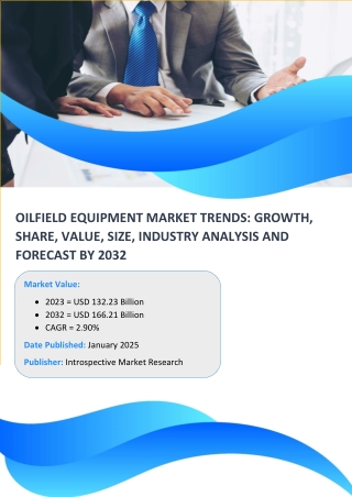 Oilfield Equipment Market - Industry Growth and Trend Analysis By 2032