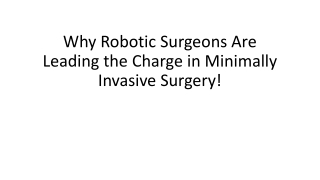 How Robotics Is Transforming Minimally Invasive Surgery!