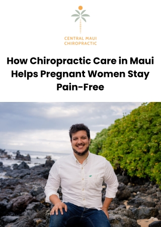 How Chiropractic Care in Maui Helps Pregnant Women Stay Pain-Free