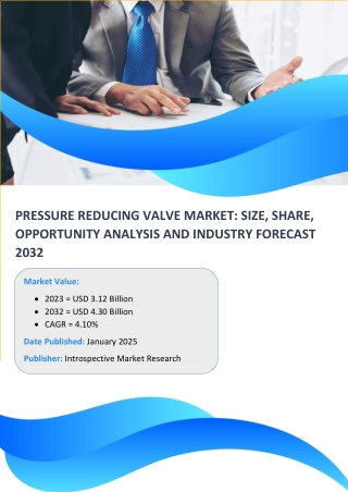 Pressure Reducing Valve Market - Analysis & Recent Trends 2032