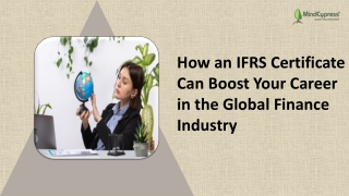 How an IFRS Certificate Can Boost Your Career in the Global Finance Industry