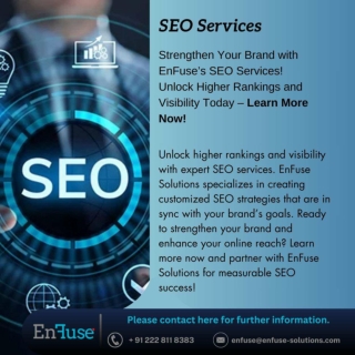 Strengthen Your Brand with EnFuse’s SEO Services! Unlock Higher Rankings and Visibility Today – Learn More Now!